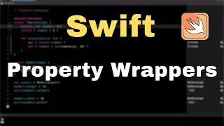 Property Wrappers in Swift