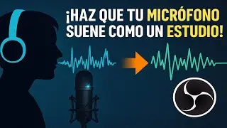 ✅"Guía definitiva: Haz que tú micrófono SUENE PROFESIONAL con OBS" ✅