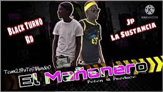 Black Turno ❌Jp La Sustancia - El Mañanero ( Audio Oficial )