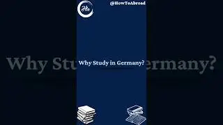 WHY STUDY IN GERMANY 
