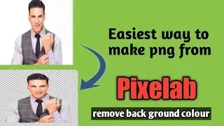 How to make PNG in pixelab|| Transparent background|| how to remove photo background in pixelab