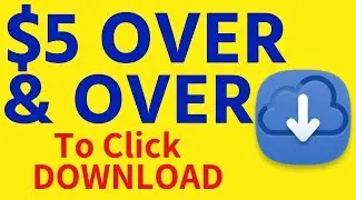 Earn $5 Over & Over By Clicking Download