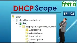 Understanding DHCP Scopes: Managing IP Address Allocation | Ep - 03