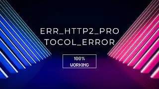 (100% working) How to fix ERR HTTP2 PROTOCOL ERROR wordpress?