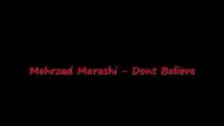 Mehrzad Marashi - Don't Believe