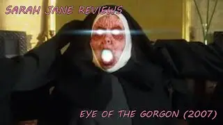 Sarah Jane Reviews: Eye Of The Gorgon (2007)