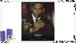 Rkelly - I Admit It Album | Track _11