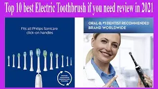 Top 10 best Electric Toothbrush if you need review in 2021