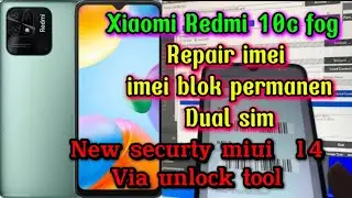 Repair imei xiaomi Redmi 10c (fog) imei permanent block miui 14 New security 2024