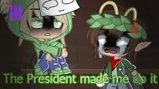 The President made me do it | Original | MCYT