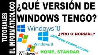¿Que versión de Windows tengo? | Numero compilacion exacto