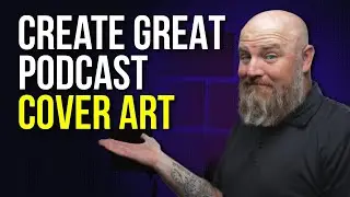 How to Create Great Podcast Cover Art