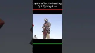 Captain Miller Movie Making Of A fighting Scenes #captainmiller #dhanush #moviemaking