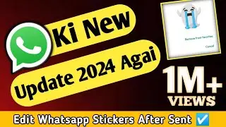 WhatsApp New Update is such a next level 🔥😯 | How To Edit Stickers On Whatsapp After Sent