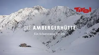 Amberger Hütte: Wildnis, Berge und Natur erleben in Tirol