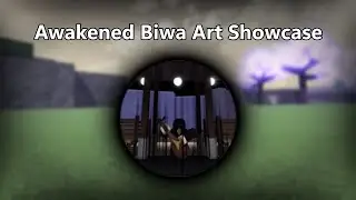 Awakened Biwa Art Showcase / Slayer Tycoon