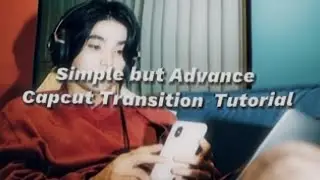 Simple and Advanced  Capcut Editing Transition  Tutorial
