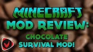 [MOD] Minecraft - CHOCOLATE SURVIVAL MOD!!