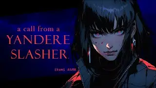 ~A Call From A Yandere Slasher~