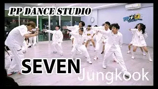 Seven by Jung Kook feat Latto - คลิปเต้น พีพี แดนซ์ สตูดิโอ