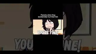 Parents When They Accidentally Hurt Their Kid