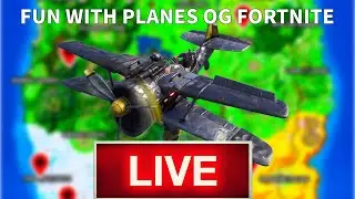OG Fortnite Fun with Planes