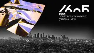 UMEK - Constantly Monitored (Original Mix) [1605-286]