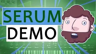 Xfer Serum Demonstration | Plugin Primers