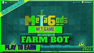 META GODS FARMING BOT | FREE BOT FOR METAGODS - DOWNLOAD 2022
