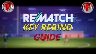 How to Rebind keys in REMATCH! [KEYBOARD GUIDE]