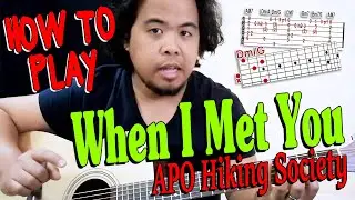 GUITAR TUTORIAL | When I Met You - APO Hiking Society
