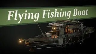 Flying Fishing Boat Breakdown (Blender)