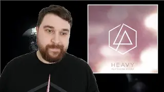 Linkin Park - Heavy (NEW SONG 2017) | TRACK REVIEW