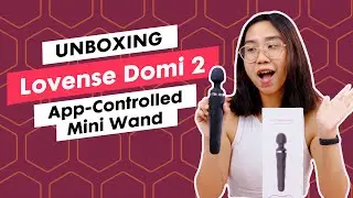Lovense Domi 2 Unboxing 📦 App-Enabled Wand Massager for All Genders! 💕