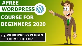 WordPress Plugins Theme Editor | WordPress Complete Course Basic to Advance #13 In Hindi/Urdu