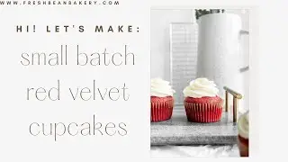 Small Batch Red Velvet Cupcakes