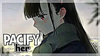 Nightcore - Pacify Her ( Lyrics )
