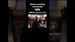 Marine recruiting commercials slapped back in the day 