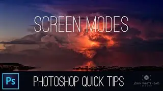 Screen Modes-Photoshop Quick Tip