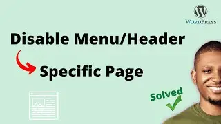 Hide or Disable Menu/Header On a Specific Website Page when using Astra in WordPress