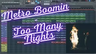 Metro Boomin - Too Many Nights Instrumental [Remake On FL Studio]