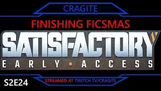 Finishing Ficsmas | Satisfactory (Stream 14 Jan '24)