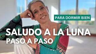 🌝 SALUDO A LA LUNA PASO A PASO para dormir como un bebé | 𝗠𝗶𝘀 𝗿𝘂𝘁𝗶𝗻𝗮𝘀 𝗰𝗼𝗿𝘁𝗮𝘀 #13