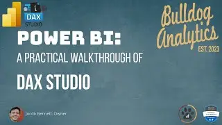 Power BI: A Practical Walkthrough of DAX Studio
