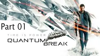 Let's Play Quantum Break - LongPlay - Xbox One
