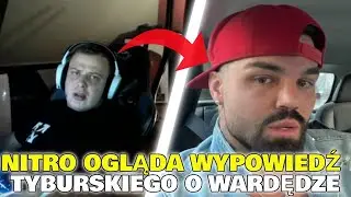 NITRO OGLĄDA WYPOWIEDŹ TYBURSKIEGO O WARDĘDZE