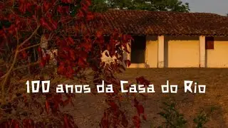 MATRIZ - 100 anos da Casa do Rio