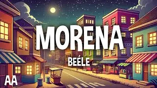 Beéle - Morena (Letra / Lyrics)