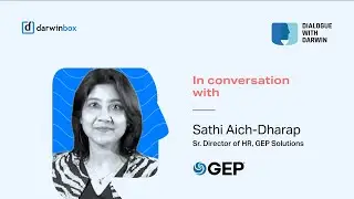 In conversation with Sathi Aich-Dharap, GEP Solutions | Dialogue with Darwin | Episode 30