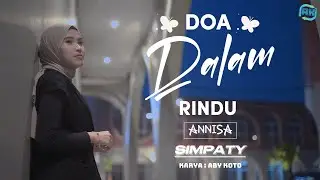 Annisa Simpaty - Do'a Dalam Rindu ( Official Music Video )